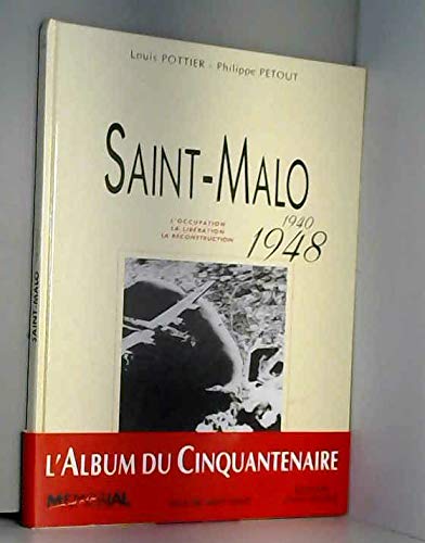 Imagen de archivo de St Malo 1940-1948 a la venta por Ammareal