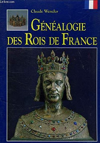 Imagen de archivo de Gnalogie des rois de France a la venta por A TOUT LIVRE