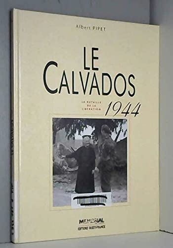 Beispielbild fr Calvados 1940-1944 zum Verkauf von Ammareal