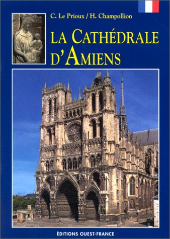 Stock image for La Cathdrale d'Amiens for sale by Ammareal
