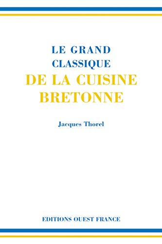 Stock image for Le grand classique de la cuisine bretonne for sale by Ammareal