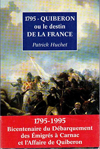 1795. Quiberon Ou Le Destin De La France