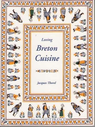 Stock image for Loving Breton Cuisine for sale by WorldofBooks