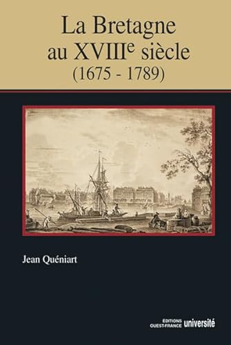 9782737318184: La Bretagne au XVIIIe sicle (1675-1789)