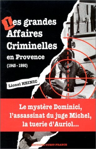 9782737318498: Les Grandes Affaires Criminelles en Provence, 1945-1990