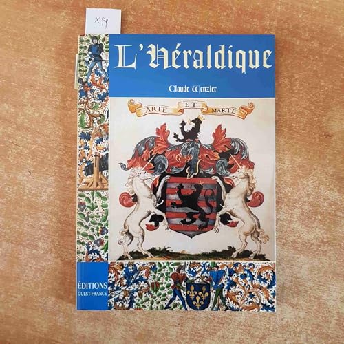 Stock image for L'he?raldique (HISTOIRE - DIVERS HISTOIRE) (French Edition) for sale by West Coast Bookseller