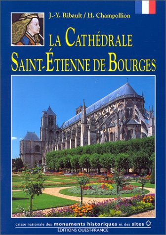 Beispielbild fr La Cathdrale Saint-etienne De Bourges zum Verkauf von RECYCLIVRE