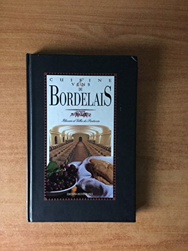Stock image for Cuisine et vins du bordelais for sale by LIVREAUTRESORSAS