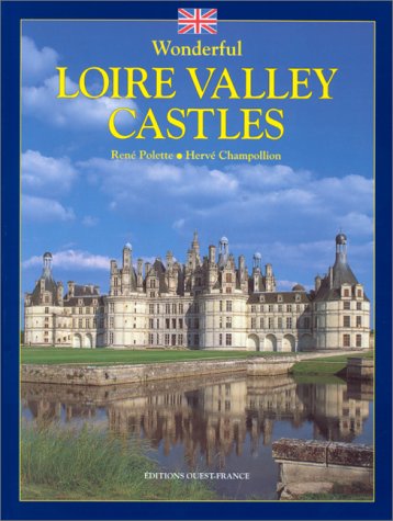 Stock image for Wonderful Loire Valley Castles France (French Edition) for sale by SecondSale