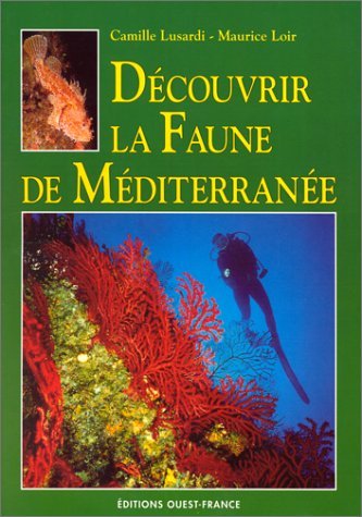 Stock image for D couvrir la faune de M diterran e for sale by HPB-Diamond