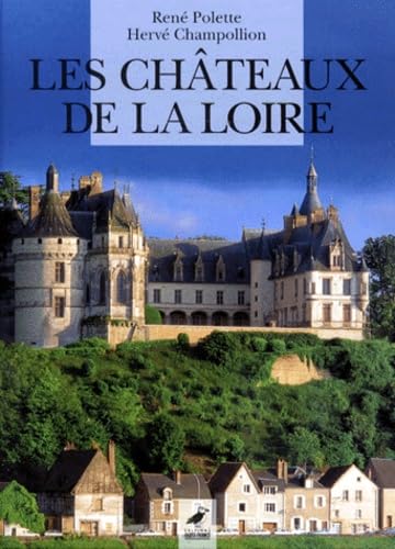 Stock image for LES CHATEAUX DE LA LOIRE for sale by Le-Livre