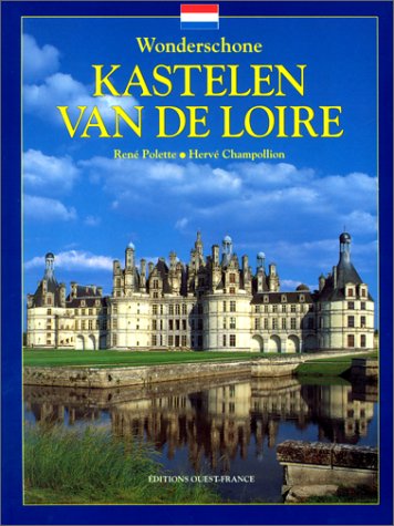 Stock image for Aimer Les Chteaux De La Loire : Version Nerlandaise for sale by RECYCLIVRE