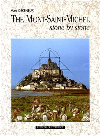 Stock image for The Mont-Saint-Michel Stone By Stone for sale by Jenson Books Inc