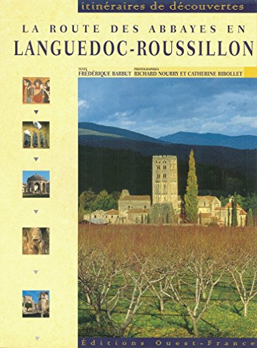 Beispielbild fr La route des abbayes en Languedoc Roussillon zum Verkauf von medimops