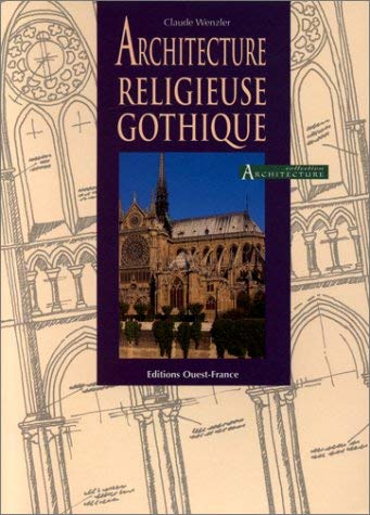 Imagen de archivo de Architecture religieuse gothique a la venta por Bearly Read Books