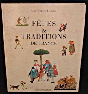 Stock image for Fetes et traditions de France for sale by Hawking Books