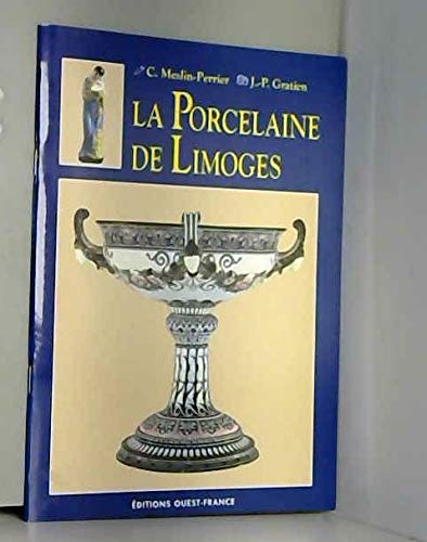 Stock image for La Porcelaine de Limoges for sale by Ammareal