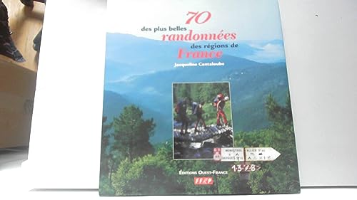 Imagen de archivo de 70 des plus belles randonnes des rgions de France a la venta por medimops