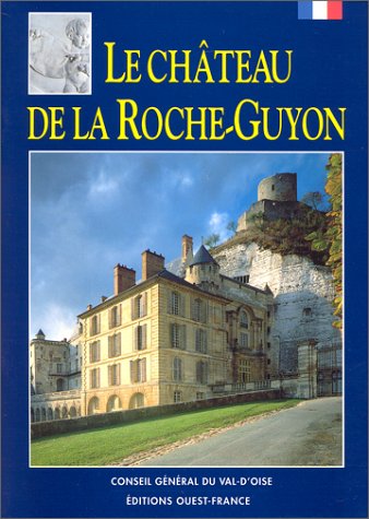 9782737323447: Le chateau de la roche-guyon