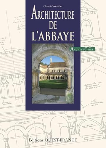 Beispielbild fr Architecture de l'Abbaye zum Verkauf von LibrairieLaLettre2