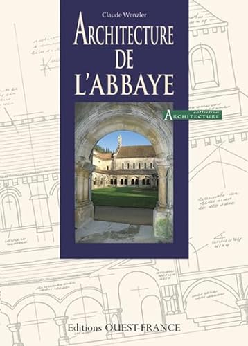 Imagen de archivo de Architecture de l'Abbaye a la venta por LibrairieLaLettre2