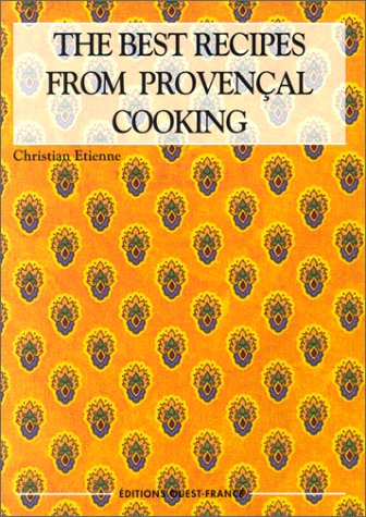 Beispielbild fr The best recipes from Provencal cooking zum Verkauf von Reuseabook