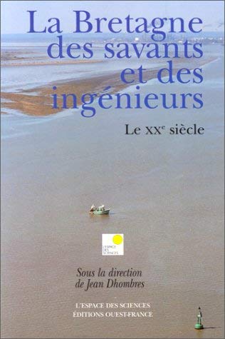 9782737323942: La bretagne des savants et des ingenieurs le xxe siecle - tome iii