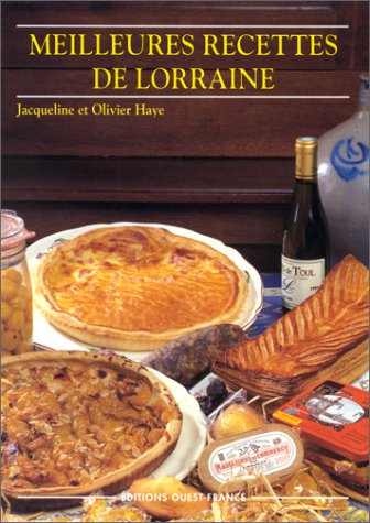 Stock image for Les Meilleures Recettes de Lorraine for sale by Ammareal