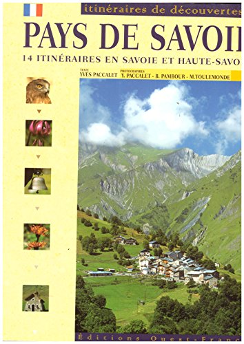 Stock image for Pays De Savoie. 14 Itineraires En Savoie Et Haute-Savoie for sale by Goldstone Books