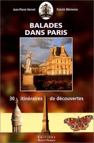 Beispielbild fr Balades dans Paris - 30 itinraires de dcouvertes zum Verkauf von Ammareal