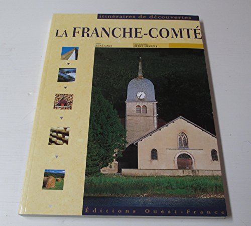 La Franche-ComtÃ© (9782737324796) by Gast, RenÃ©