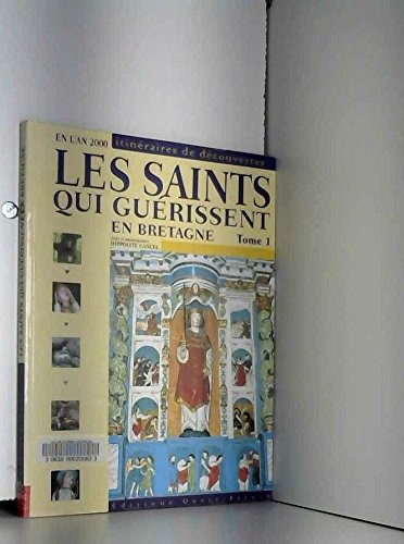 9782737325137: Saints qui gurissent en Bretagne, tome 1