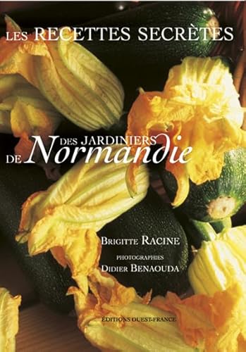 9782737325267: Recettes secrtes, jardiniers de Normandie