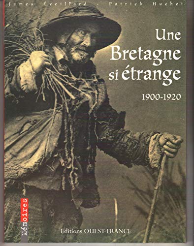 9782737325304: Une Bretagne si trange, 1900-1920: 1900-1920