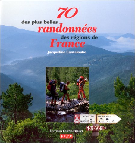 9782737325885: 70 des plus belles randonnes des rgions de France