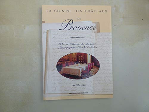 9782737325946: La Cuisine des chteaux de Provence (CUISINE - CUISINE/GASTRONOMIE)