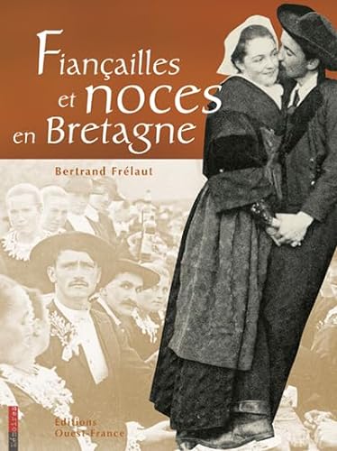 Beispielbild fr Fianailles et noces en Bretagne zum Verkauf von Ammareal