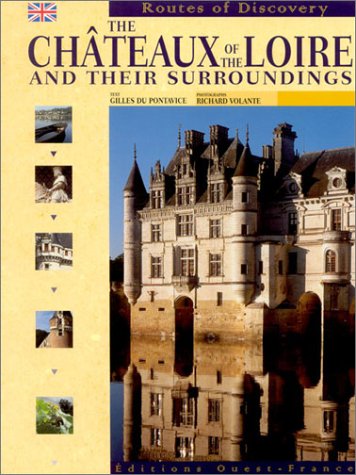 Stock image for The châteaux of the Loire and their surroundings for sale by AwesomeBooks