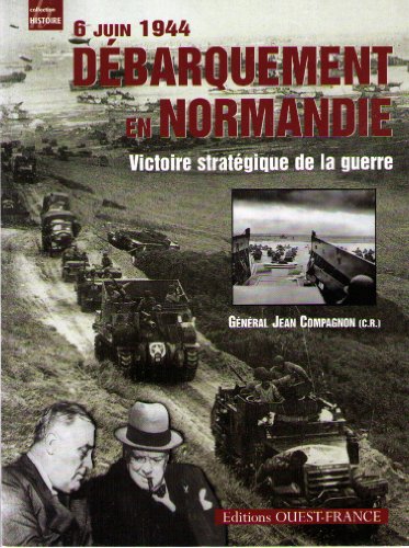 Imagen de archivo de 6 Juin 1944 Dbarquement en Normandie. Victoire stratgique de la guerre a la venta por Hylaila - Online-Antiquariat