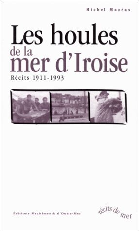 Imagen de archivo de Les houles dela mer d'Iroise a la venta por A TOUT LIVRE