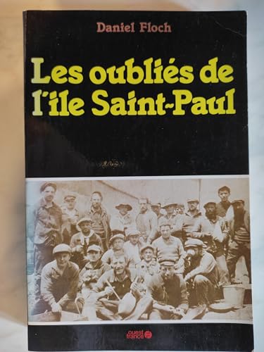 Imagen de archivo de Les Oublis de l'le Saint Paul a la venta por medimops