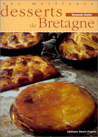 Imagen de archivo de les meilleurs desserts de Bretagne a la venta por Ammareal