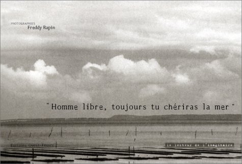 Beispielbild fr Homme libre, toujours tu chriras la mer" zum Verkauf von Ammareal