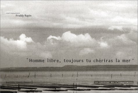 Imagen de archivo de Homme libre, toujours tu chriras la mer" a la venta por Ammareal