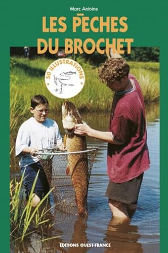 Les PÃªches du brochet (9782737326646) by Antoine, Marc