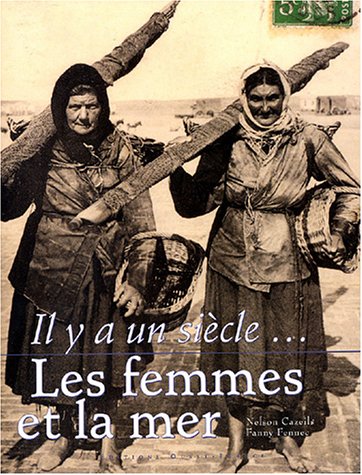 Beispielbild fr Il y a un sicle. : Les femmes et la mer zum Verkauf von medimops