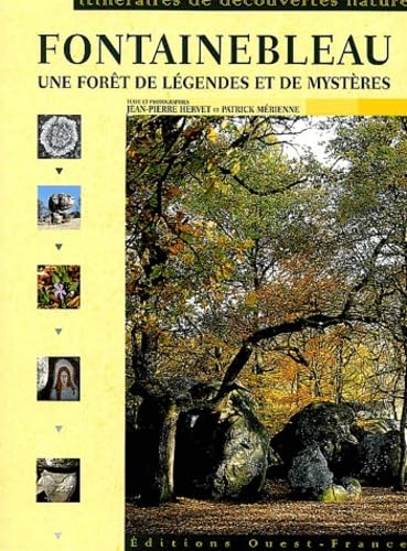 Beispielbild fr Fontainebleau : Une Fort De Lgendes Et De Mystres zum Verkauf von RECYCLIVRE