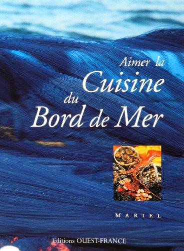 9782737327209: Aimer la cuisine du bord de mer