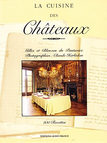 9782737327438: La Cuisine Des Chateaux. 200 Recettes