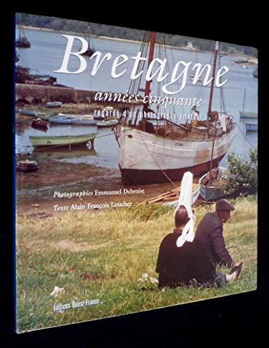 Stock image for Bretagne, Annes Cinquante : Regards D'un Photographe Amateur for sale by RECYCLIVRE